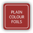 Plain Colour Foils