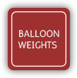 Balloon Weights