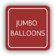 Jumbo Balloons